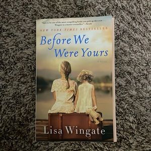 😎3 for $10‼️ Lisa Wingate “Before We Were Yours”
